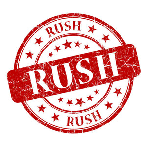 RUSH ORDER Serveice for Urgent Situation